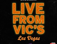 LIVE FROM VIC'S LAS VEGAS - ALBUM RELEASE